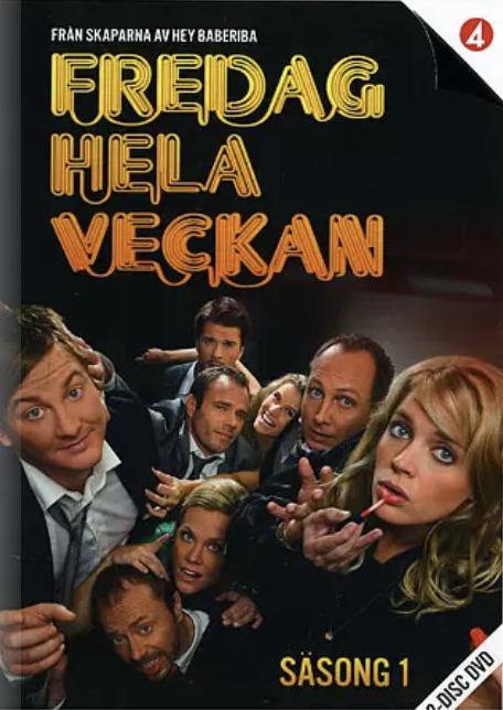 Fredag hela veckan