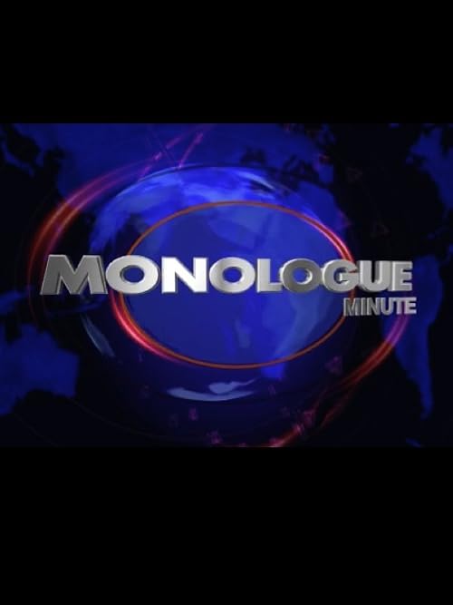 Monologue Minute