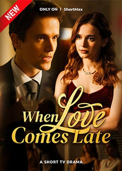 When Love Comes Late