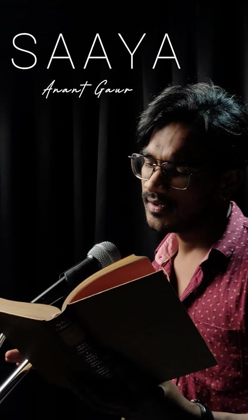 Saaya - Anant Gaur