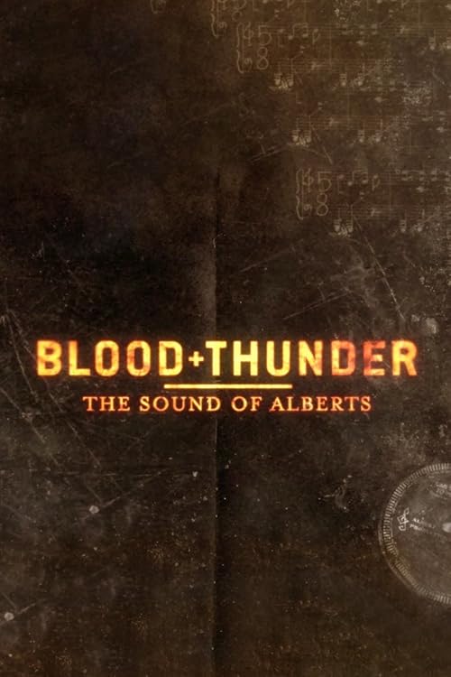 Blood+Thunder: The Sound of Alberts