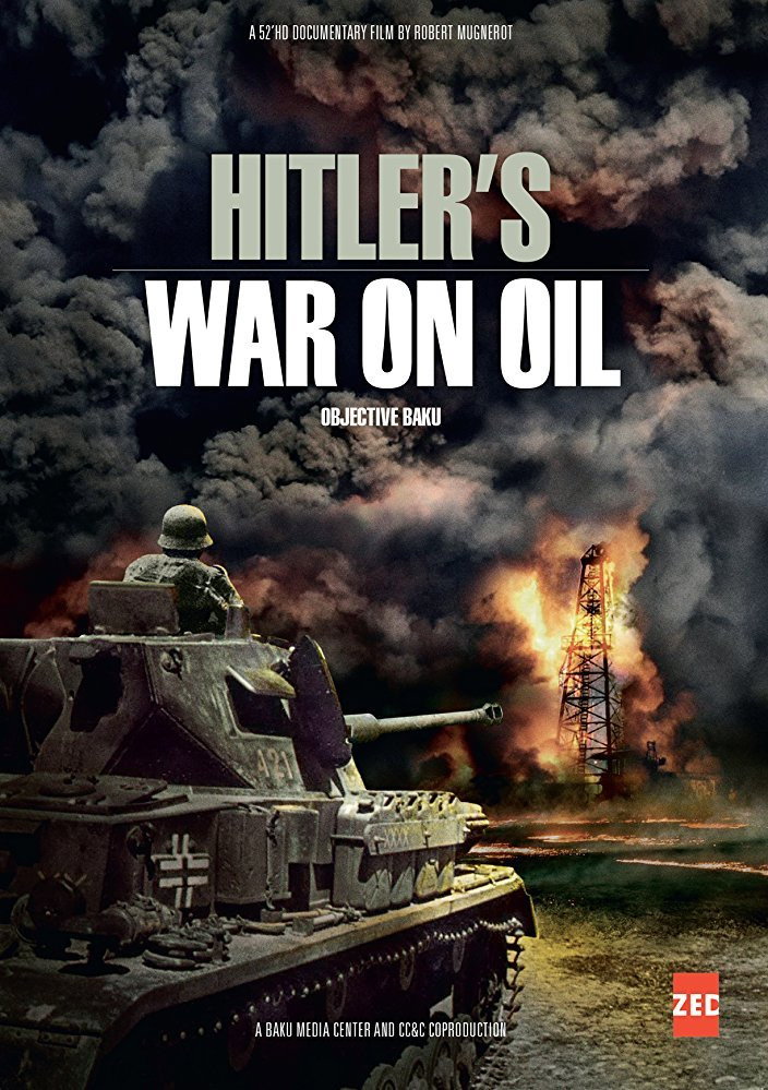 Objetivo Bakú: cómo Hitler perdió la guerra del petroleo