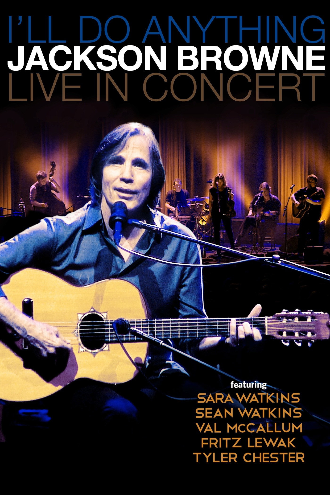 I'll Do Anything Jackson Browne Live In Concert