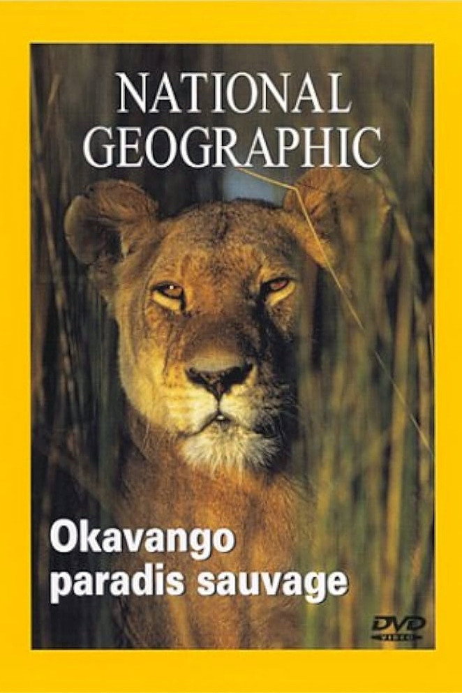 National Geographic : Okavango, paradis sauvage