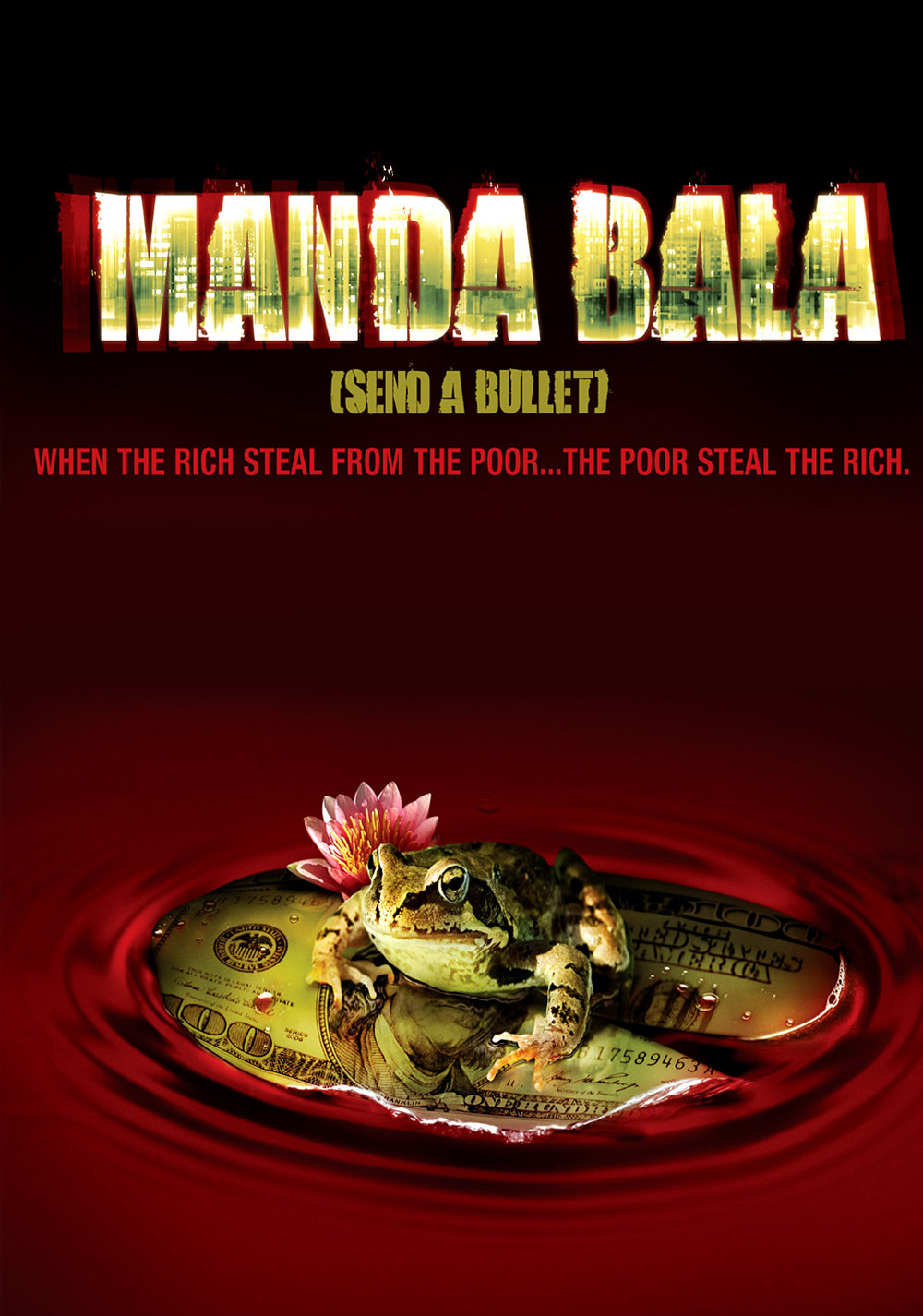 Manda Bala (Send a Bullet)