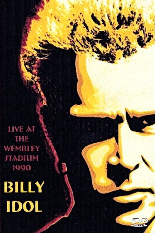 Billy Idol: Live in Wembley Arena 1990