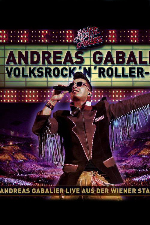 Andreas Gabalier - VolksRock'N'Roller Live