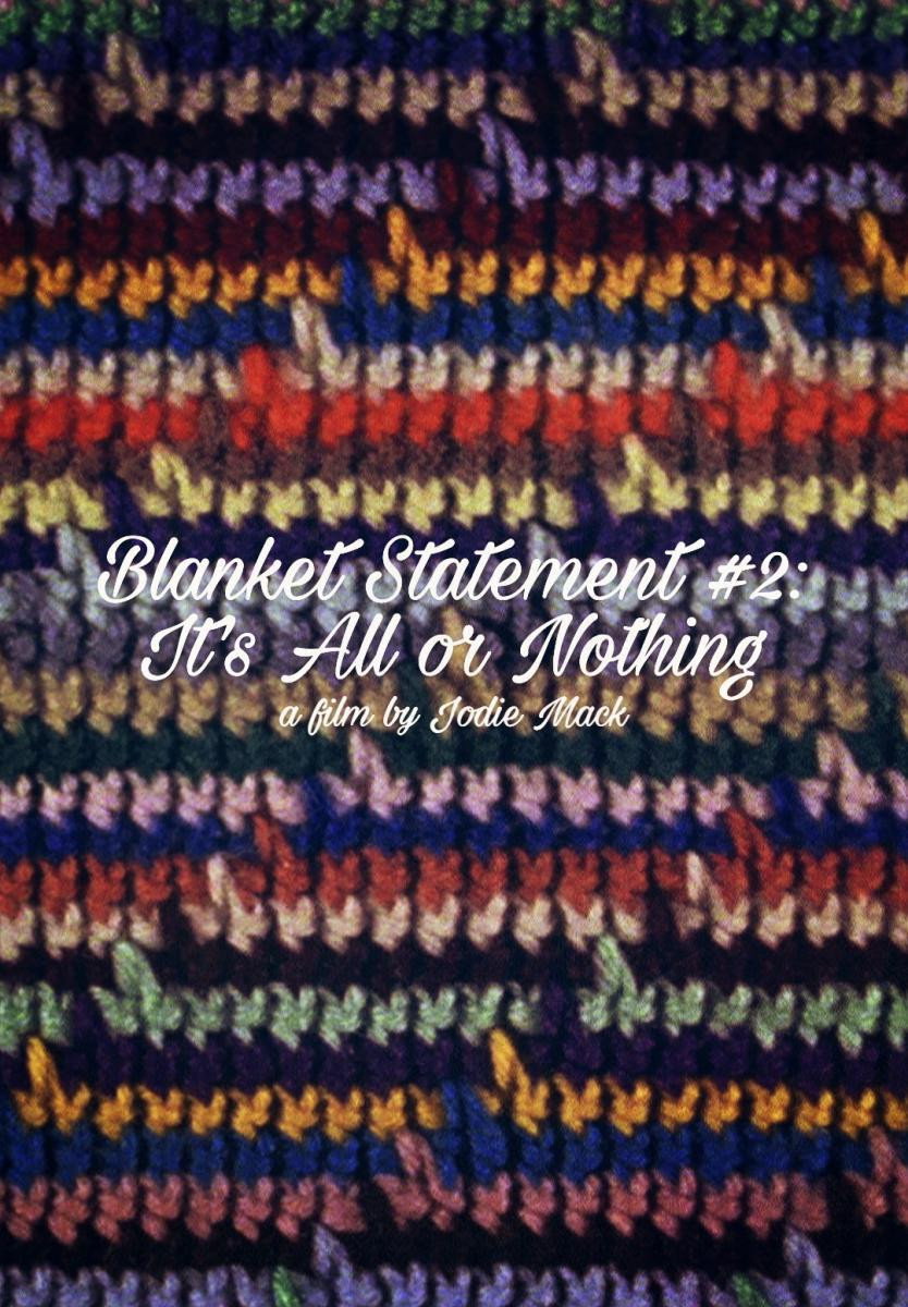 Blanket Statement #2: It's All or Nothing