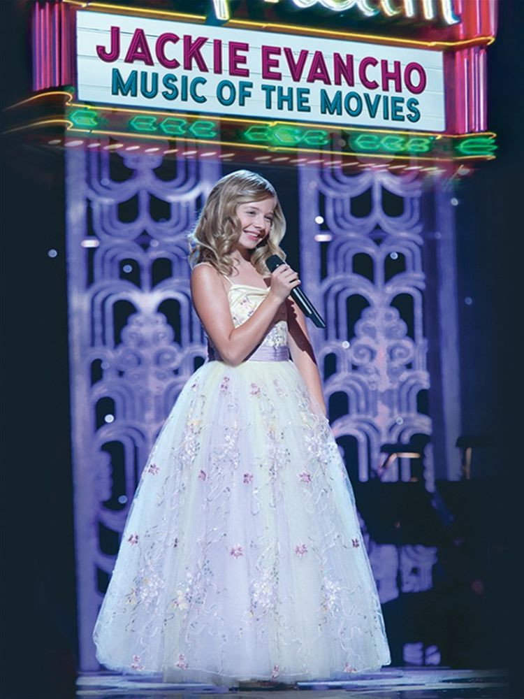 Jackie Evancho: Music of the Movies