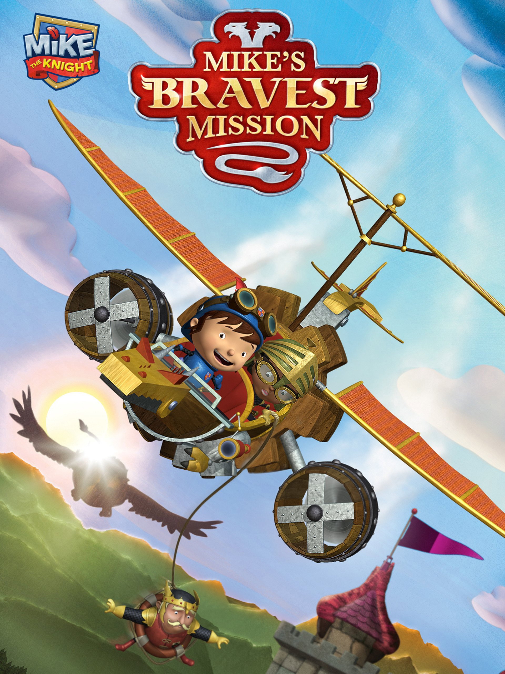 Mike The Knight: Mikes Bravest Mission