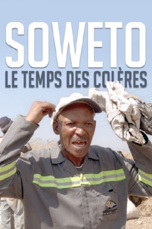 Soweto, le temps des colères