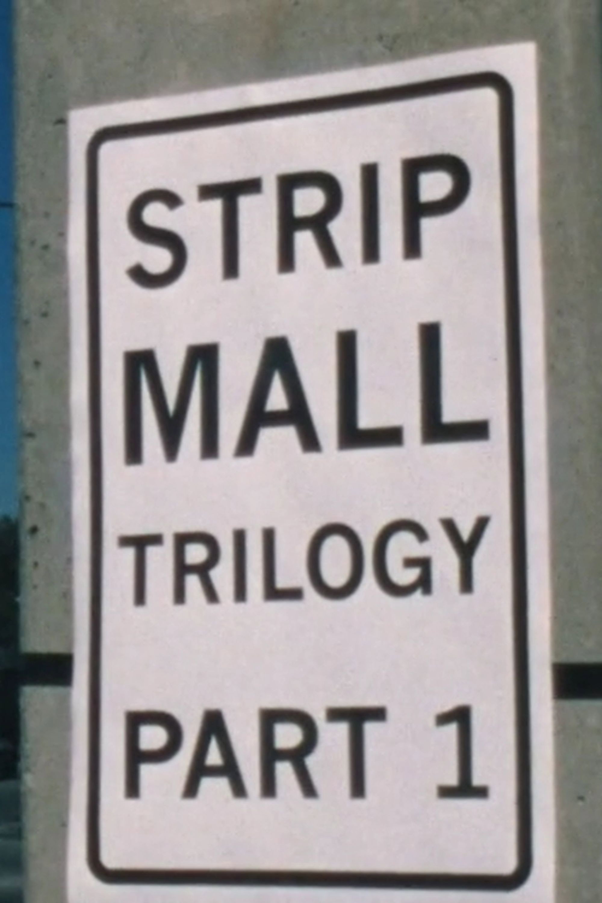 The Strip Mall Trilogy