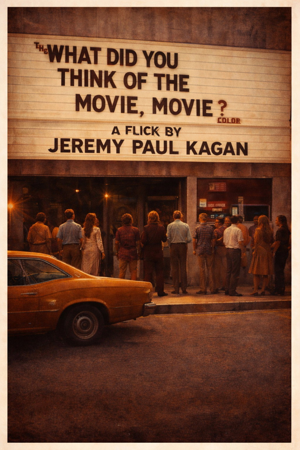 The "What Did You Think of the Movie?" Movie