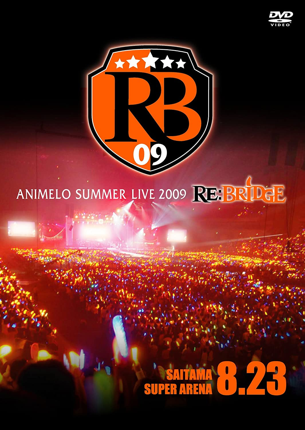 Animelo Summer Live 2009 -RE BRIDGE 8.23