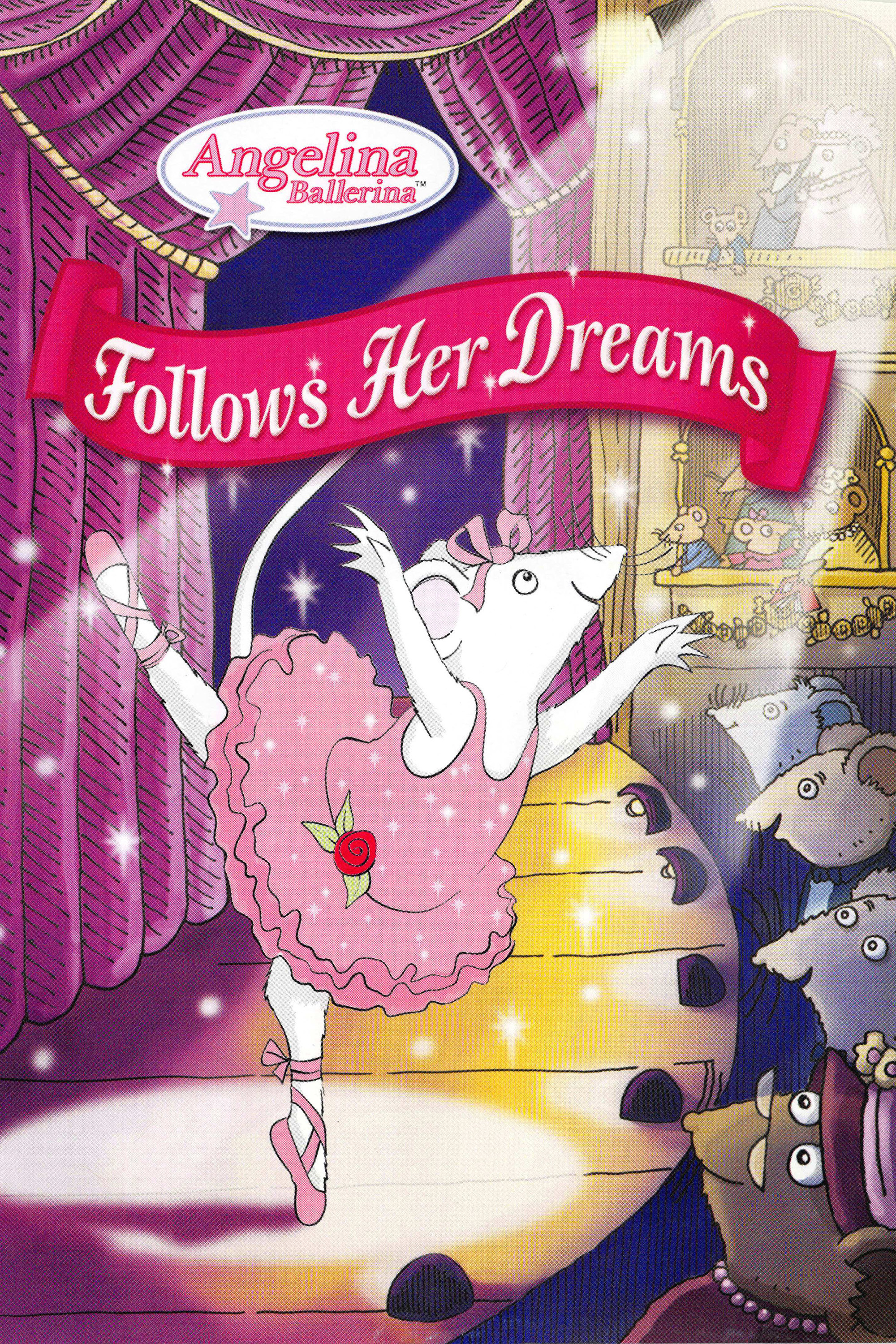 Angelina Ballerina: Follows Her Dreams