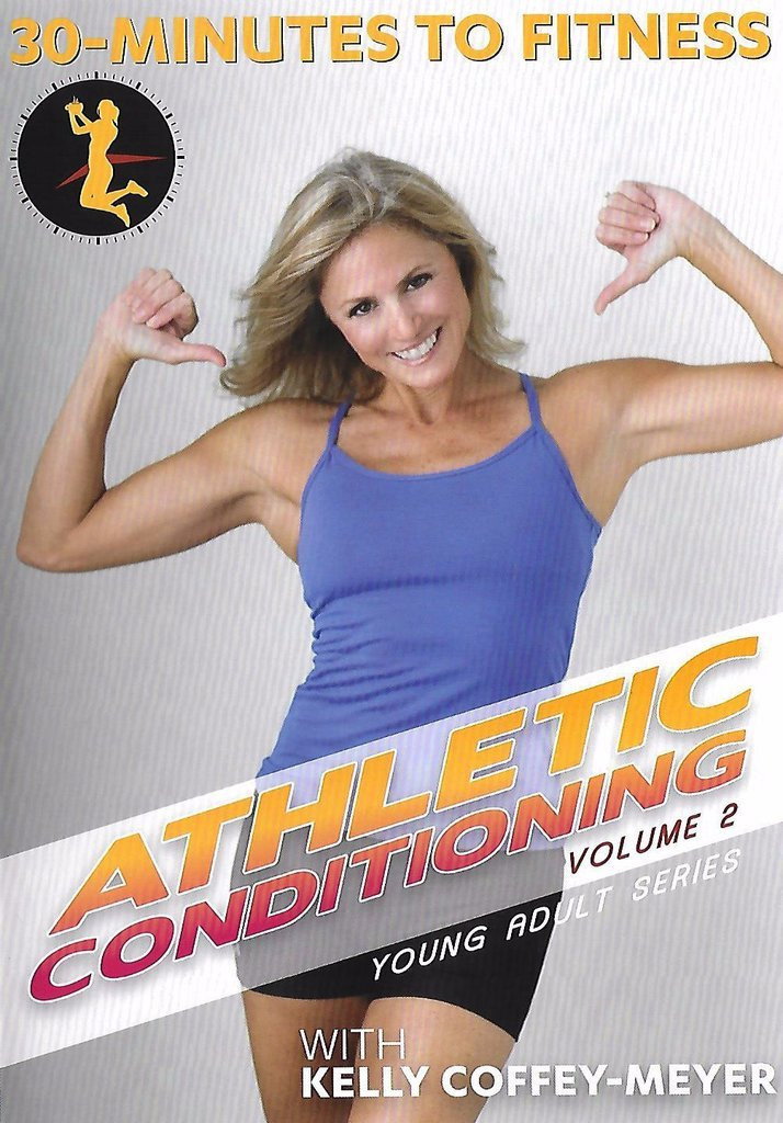 30 Minutes to Fitness Athletic Conditioning Volume 2
