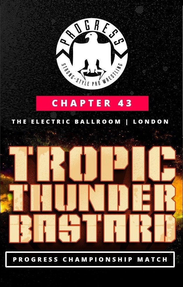PROGRESS Chapter 43: Tropic Thunderbastard