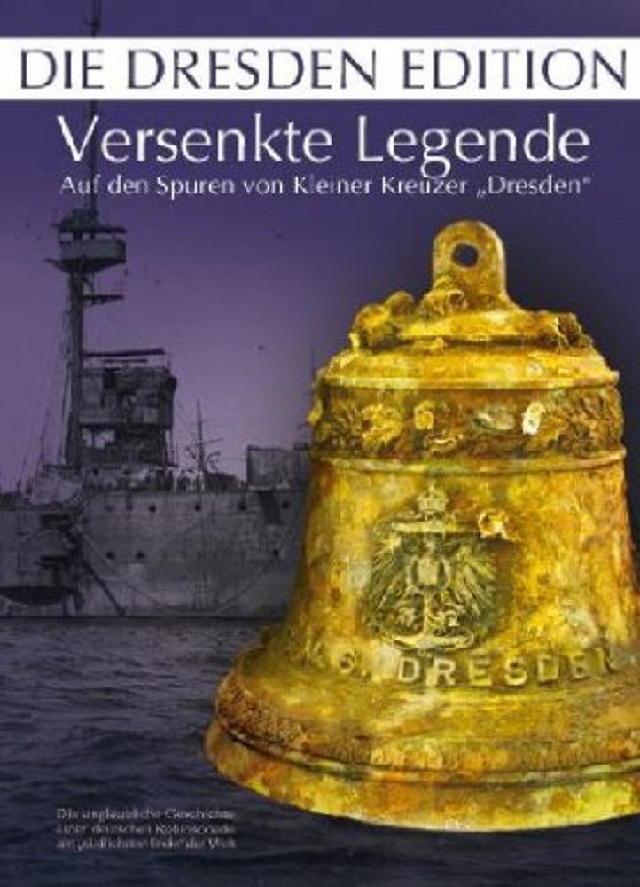 Versenkte Legende - Auf den Spuren von Kleiner Kreuzer Dresden