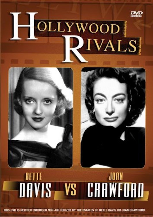 Hollywood Rivals: Joan Crawford vs. Bette Davis