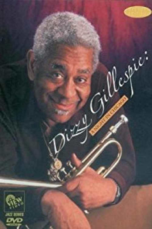 Dizzy Gillespie: A Night in Chicago