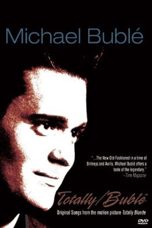 Michael Bublé: Totally/Bublé