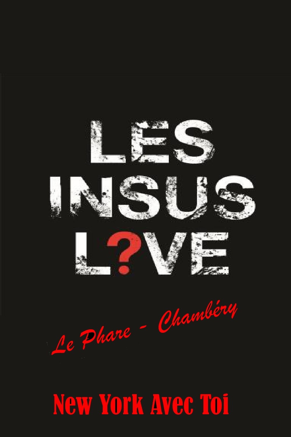 Les Insus - New York Avec Toi (Chambéry 2017)
