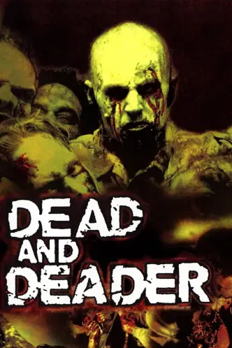 Dead & Deader