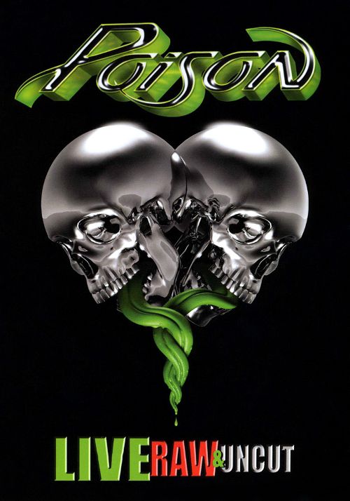 Poison: Live, Raw and Uncut