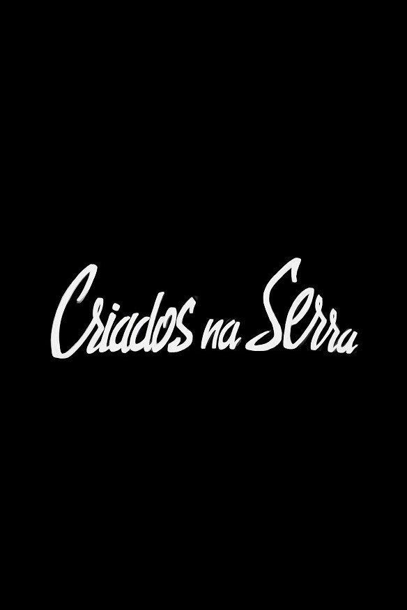 Criados na Serra