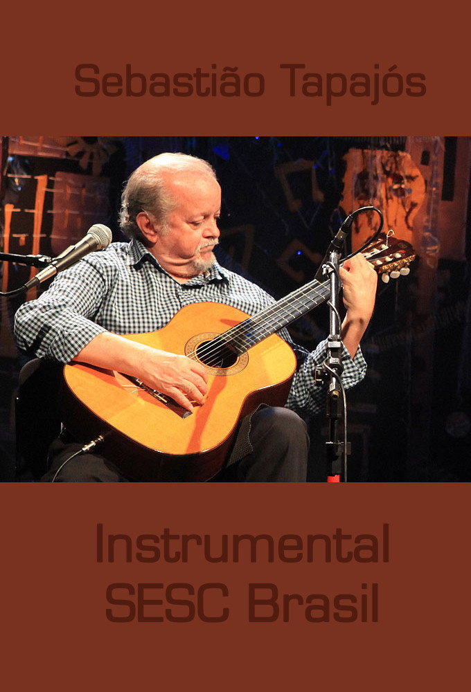 Sebastião Tapajós: Instrumental SESC Brasil
