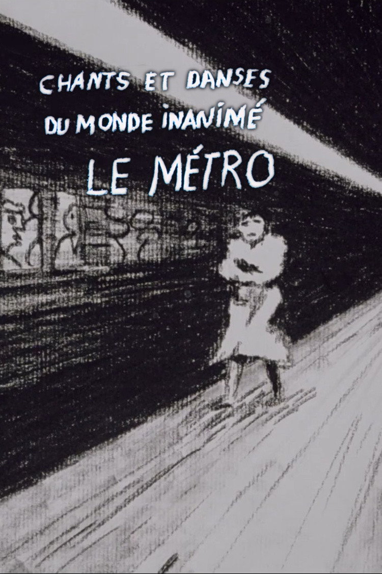 Chants et danses du monde inanimé - Le métro