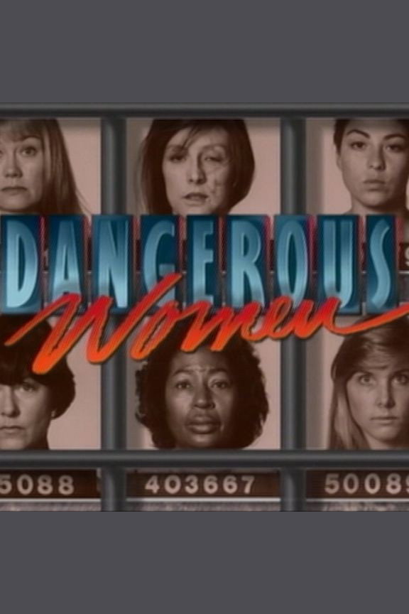 Dangerous Women