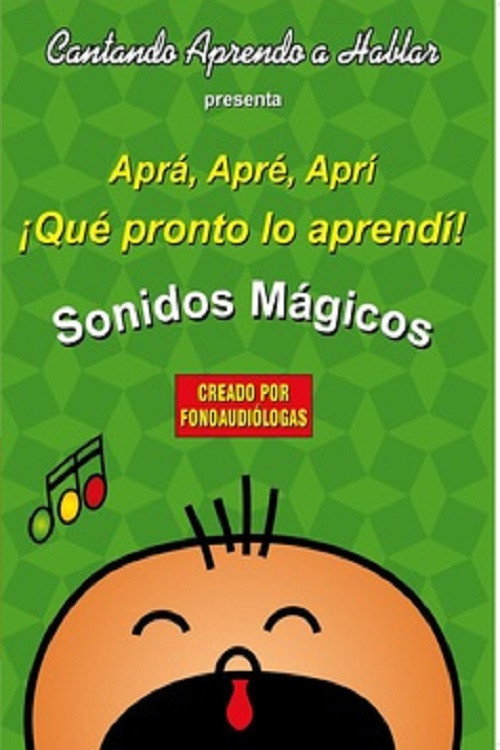 Cantando Aprendo a Hablar - Aprá Apré Aprí - Sonidos Mágicos