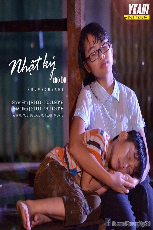 Phim Ngắn Nhật Ký Cho Ba -  Phương Mỹ Chi