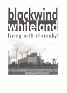 Black Wind, White Land: Living with Chernobyl