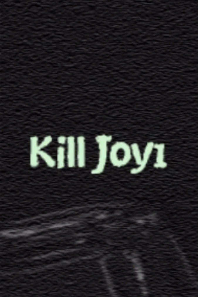 Kill Joy 1