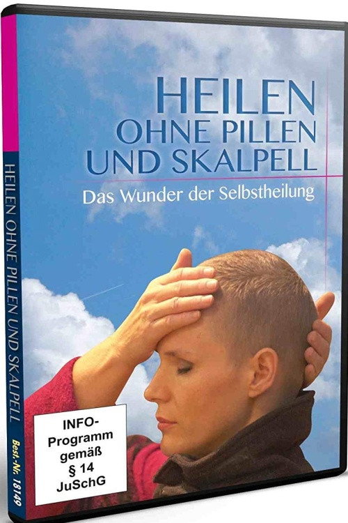 Heilen ohne Pillen und Skalpell