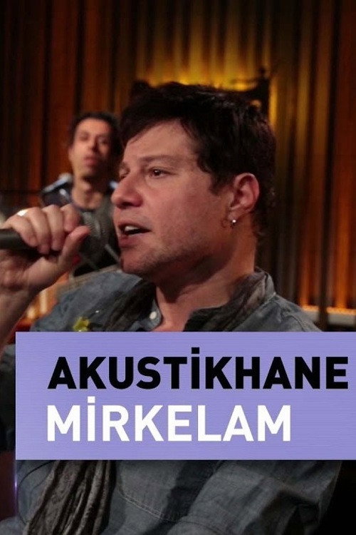 Mirkelam Live On Akustikhane