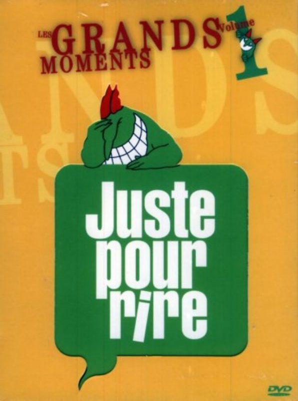 Juste pour rire : Les grands moments - Volume 1