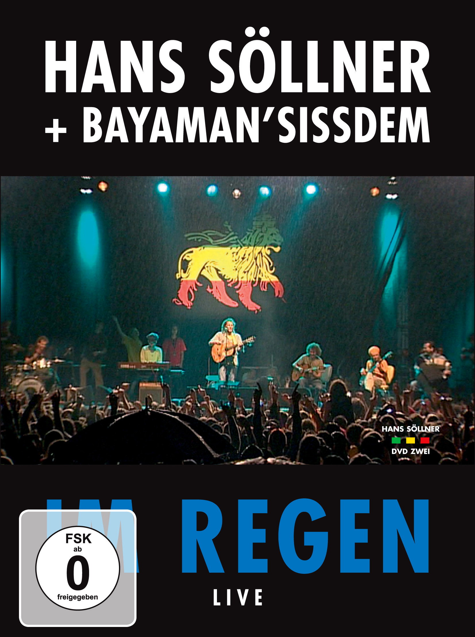 Hans Söllner & Bayaman’Sissdem - Im Regen Live