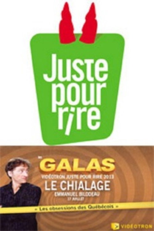 Juste pour rire 2013 - Le Chialage