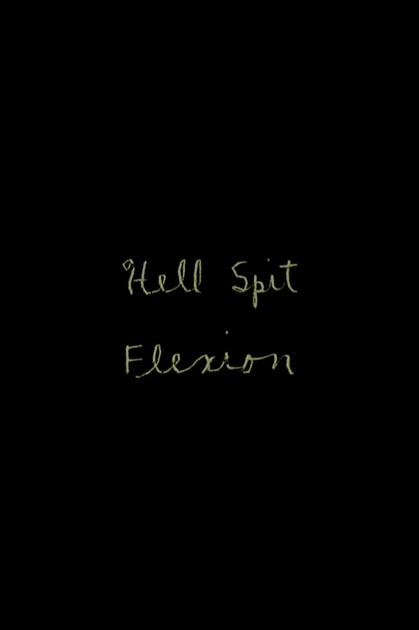 Hell Spit Flexion