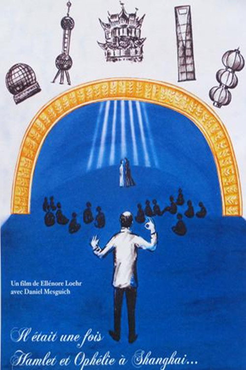 Il était une fois Hamlet et Ophélie à Shanghai...