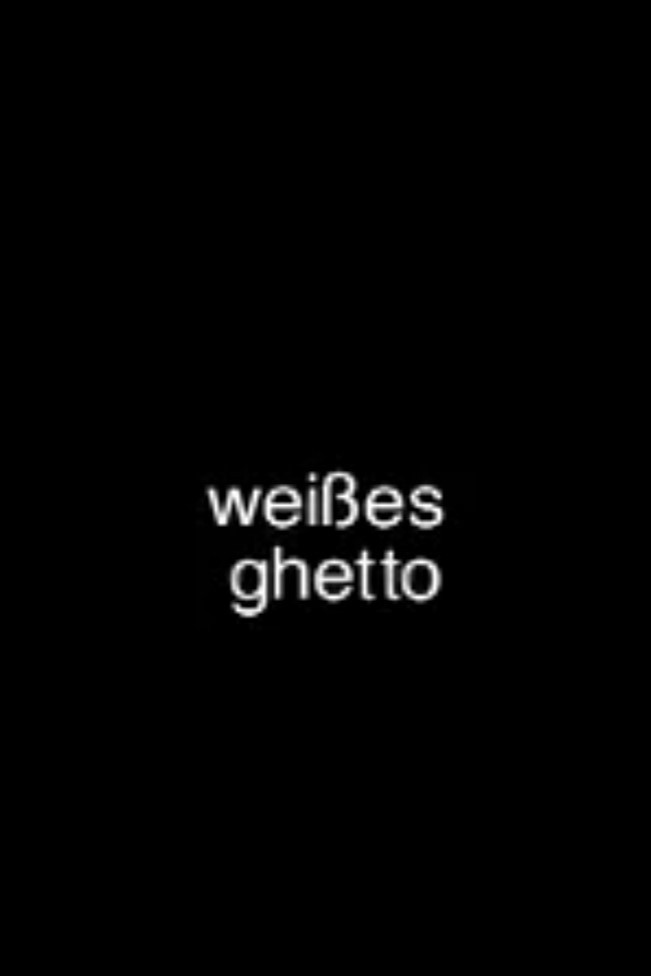 Weißes Ghetto