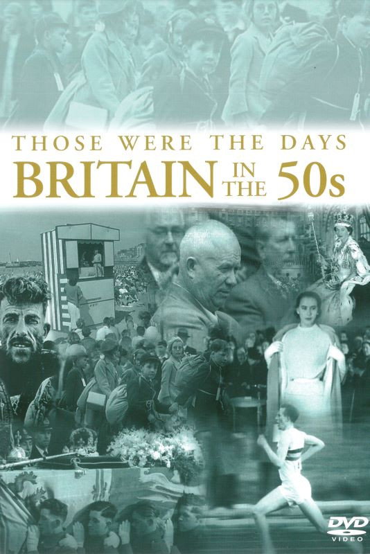 Those Were the Days: Britain in the 50s