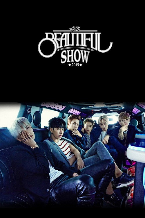 Beast - Beautiful Show 2015