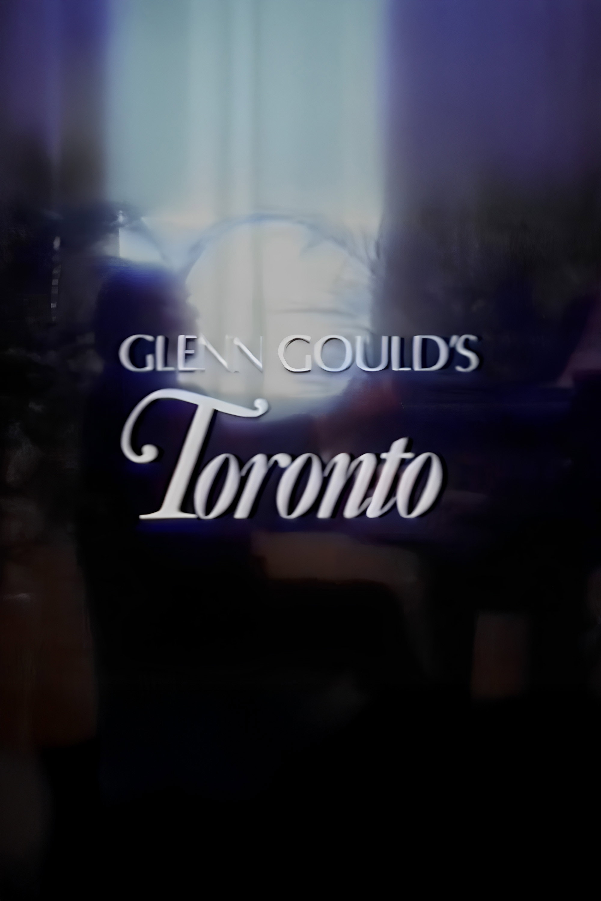 Glenn Gould's Toronto