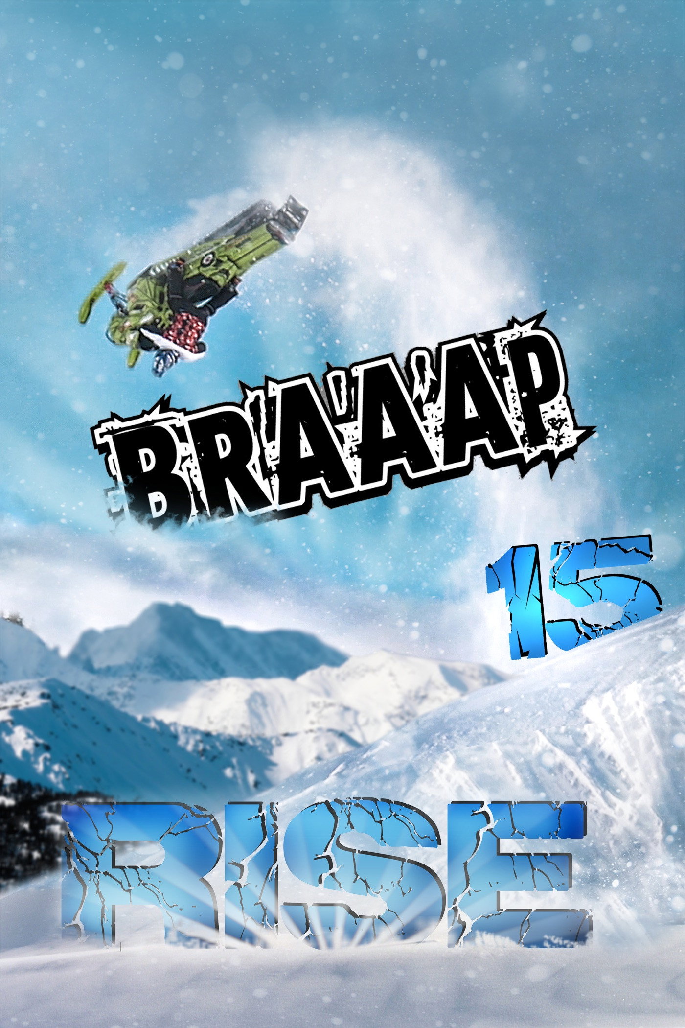 Braaap 15: Rise