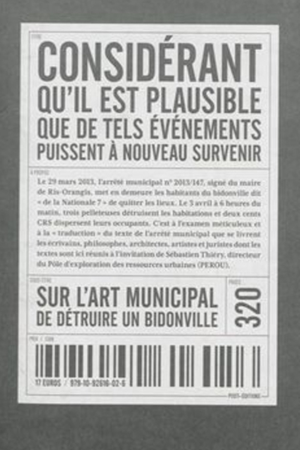 Considérant qu'il est plausible que de tels événements puissent à nouveau survenir