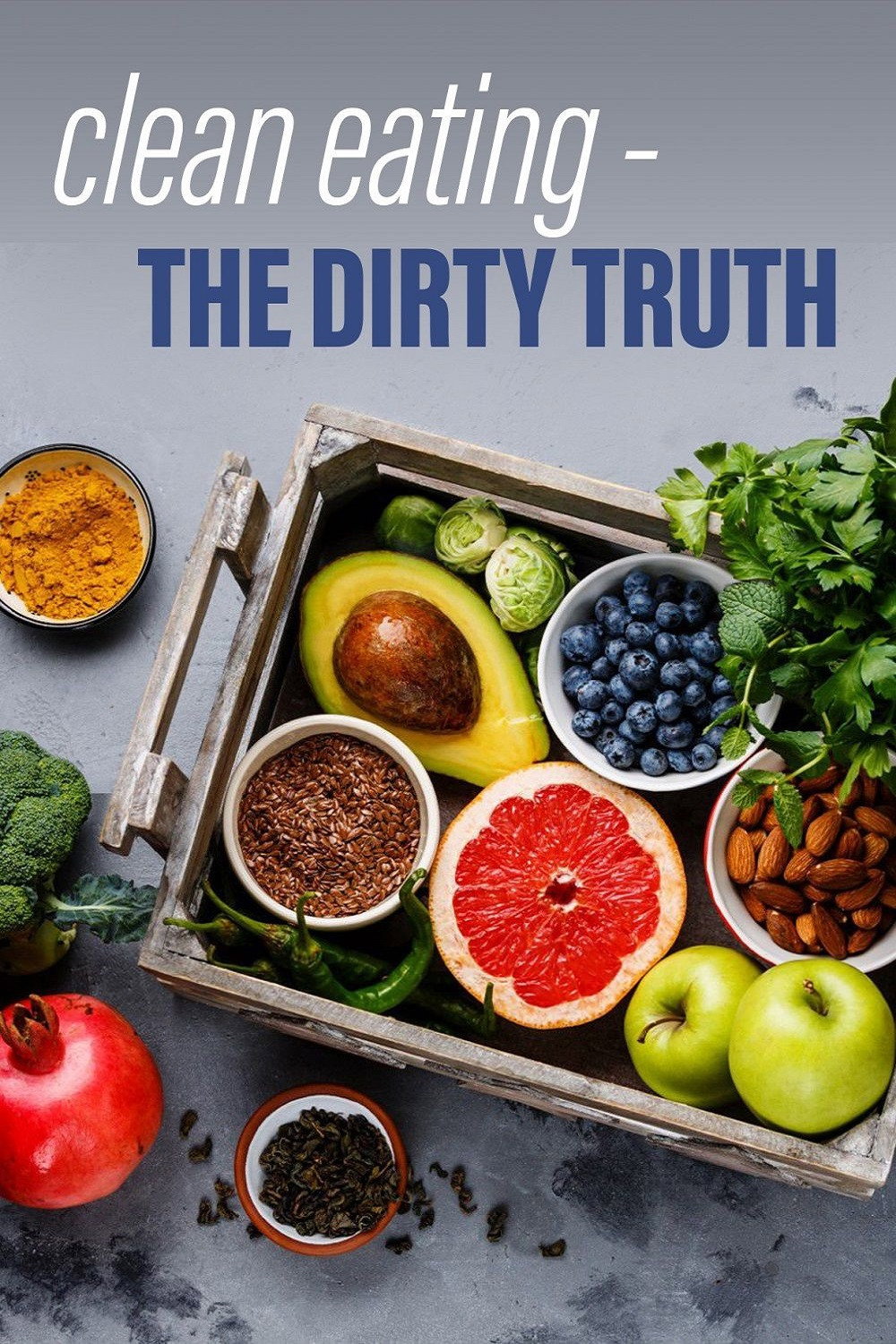 Clean Eating's Dirty Secrets